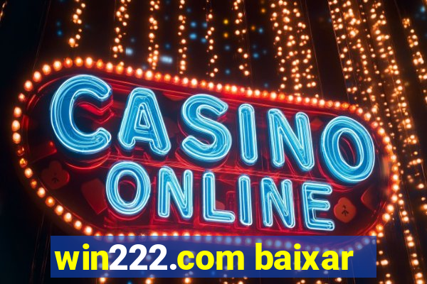 win222.com baixar